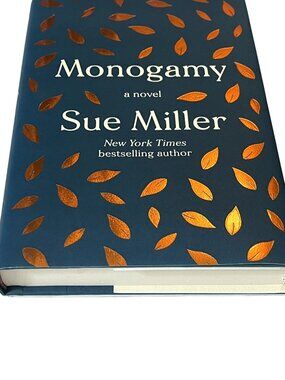 Monogamy Sue Miller Hardcover Literary Fiction Marriage Family Novel